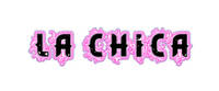 LA CHICA
